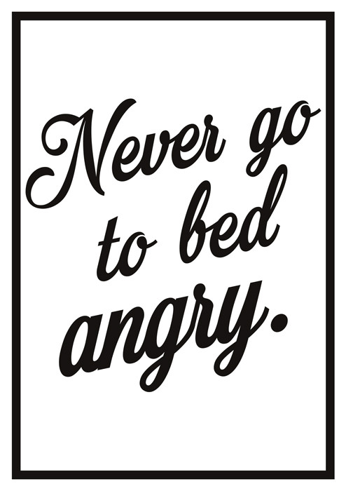 Biało-czarny plakat na ścianę z napisem NEVER GO TO BED ANGRY - Dekoori zdjęcie 2